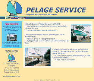 Pelage service intervient dans la lutte contre le ph&eacute;nom&egrave;ne d'osmose, qui touche les coques en polyester et dans l'entretien de car&egrave;nes de toutes sortes .